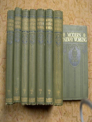 MODERN RAILWAY WORKING; A PRACTICAL TREATISE BY ENGINEERING AND ADMISTRATIVE EXPERTS; VOLUMES 1. John Macaulay, Cyril Hall.