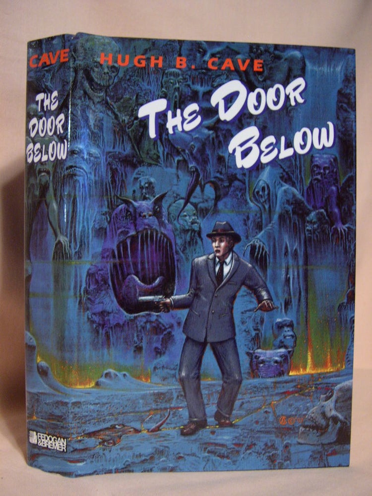 Item #38619 THE DOOR BELOW. Hugh B. Cave.