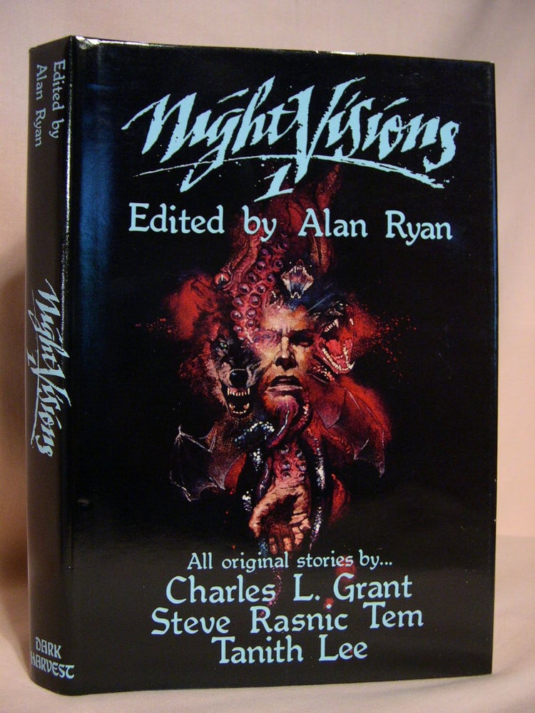 Item #38624 NIGHT VISIONS 1. Alan Ryan, Steve Rasnic Tem Charles L. Grant, Tanith Lee.