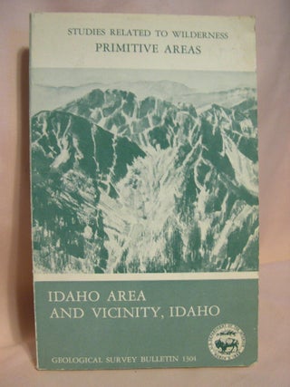 Item #38678 MINERAL RESOURCES OF THE IDAHO PRIMITIVE AREA AND VICINITY, IDAHO; a section on...
