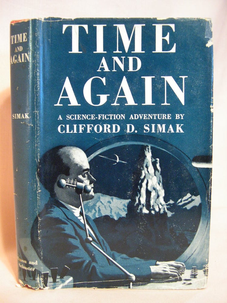 Item #38700 TIME AND AGAIN. Clifford Simak.