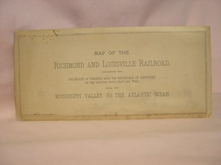 Item #38828 MAP OF THE RICHMOND AND LOUISVILLE RAILROAD, CONNECTING THE RAILROADS OF VIRGINIA...