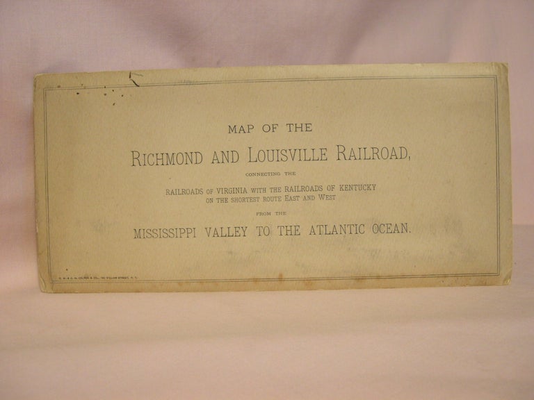 Item #38828 MAP OF THE RICHMOND AND LOUISVILLE RAILROAD, CONNECTING THE RAILROADS OF VIRGINIA WITH THE RAILROADS OF KENTUCKY ON THE SHORTEST ROUTE EAST AND WEST FROM THE MISSISSIPPI VALLEY TO THE ATLANTIC OCEAN