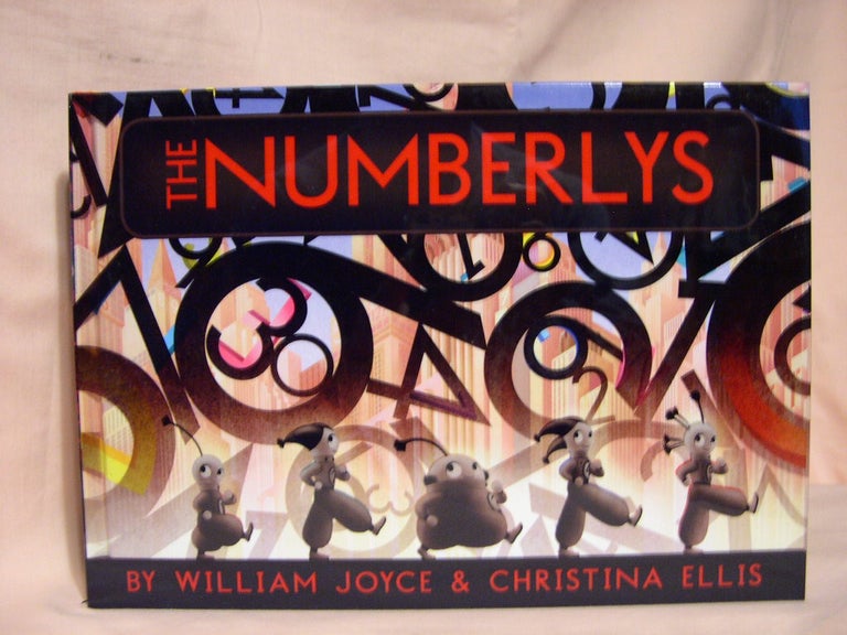 Item #38834 NUMBERLYS. William Joyce, Christina Ellis.