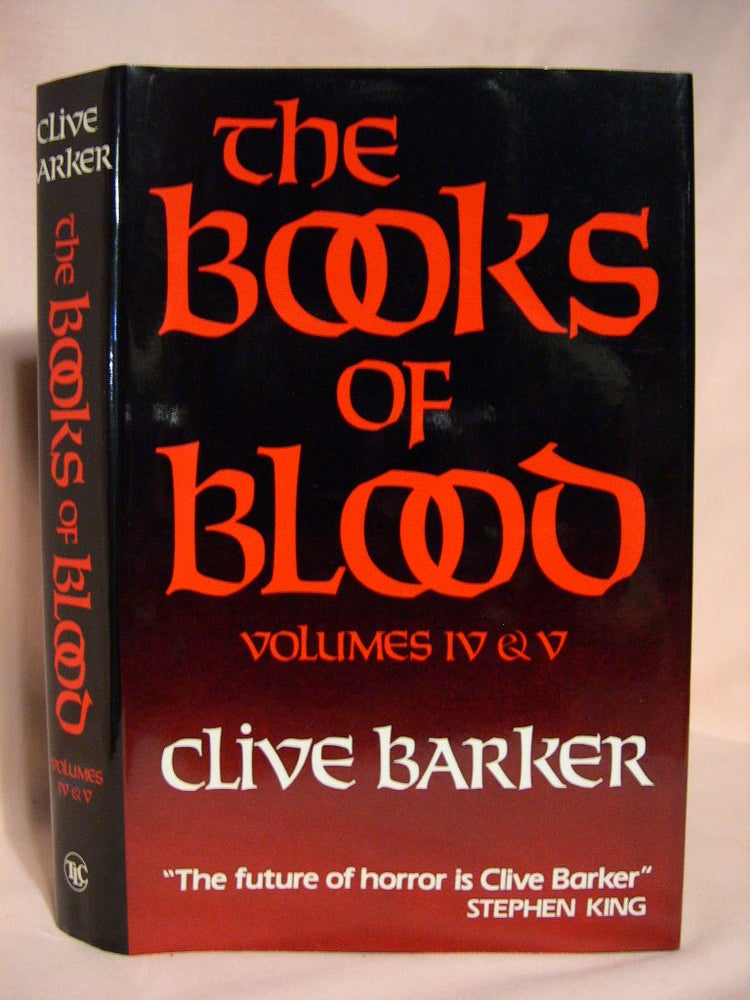 Item #38982 BOOKS OF BLOOD, VOLUMES IV & V. Clive Barker.