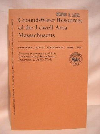 Item #39013 GROUND-WATER RESOURCES OF THE LOWELL AREA, MASSACHUSETTS: GEOLOGICAL SURVEY...