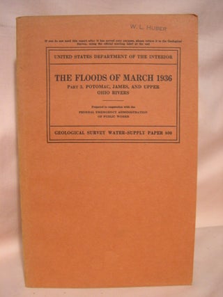 Item #39014 THE FLOODS OF MARCH 1936, PART 3, POTOMAC, JAMES, AND UPPER OHIO RIVERS, with a...
