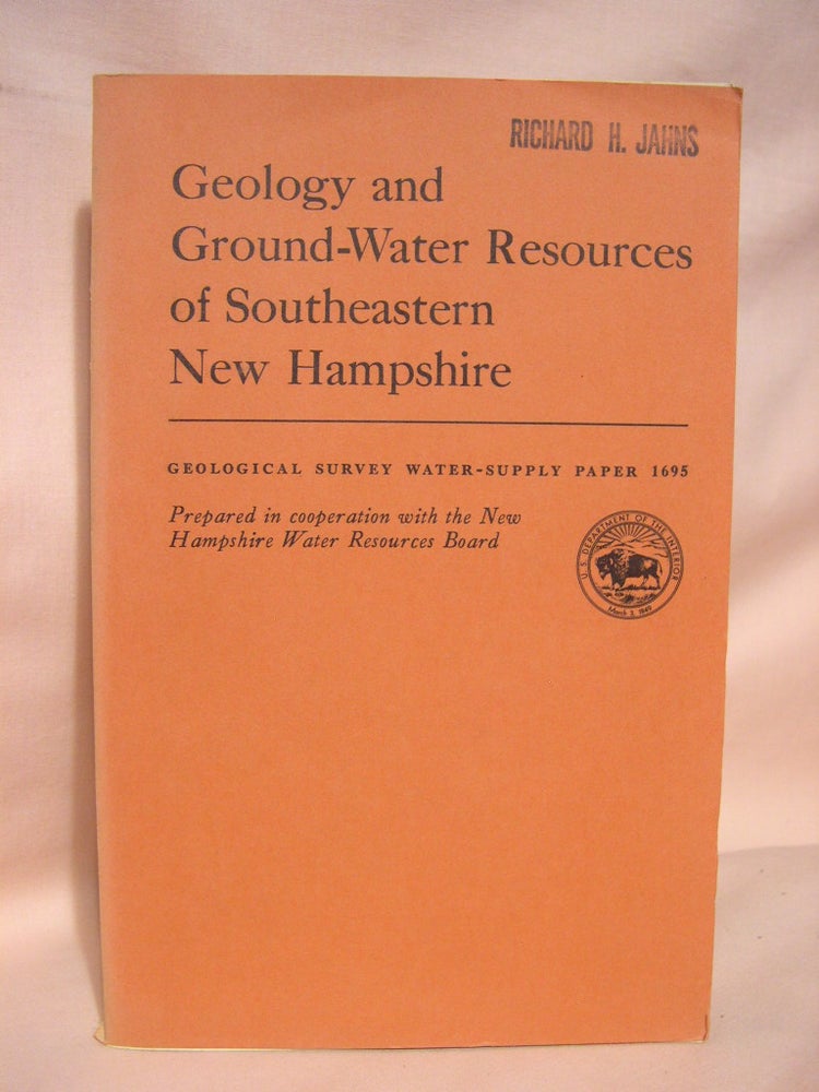 Item #39015 GEOLOGY AND GROUND-WATER RESOURCES OF SOUTHEASTERN NEW HAMPSHIRE: GEOLOGICAL SURVEY WATER-SUPPLY PAPER 1695. Edward Bradley.