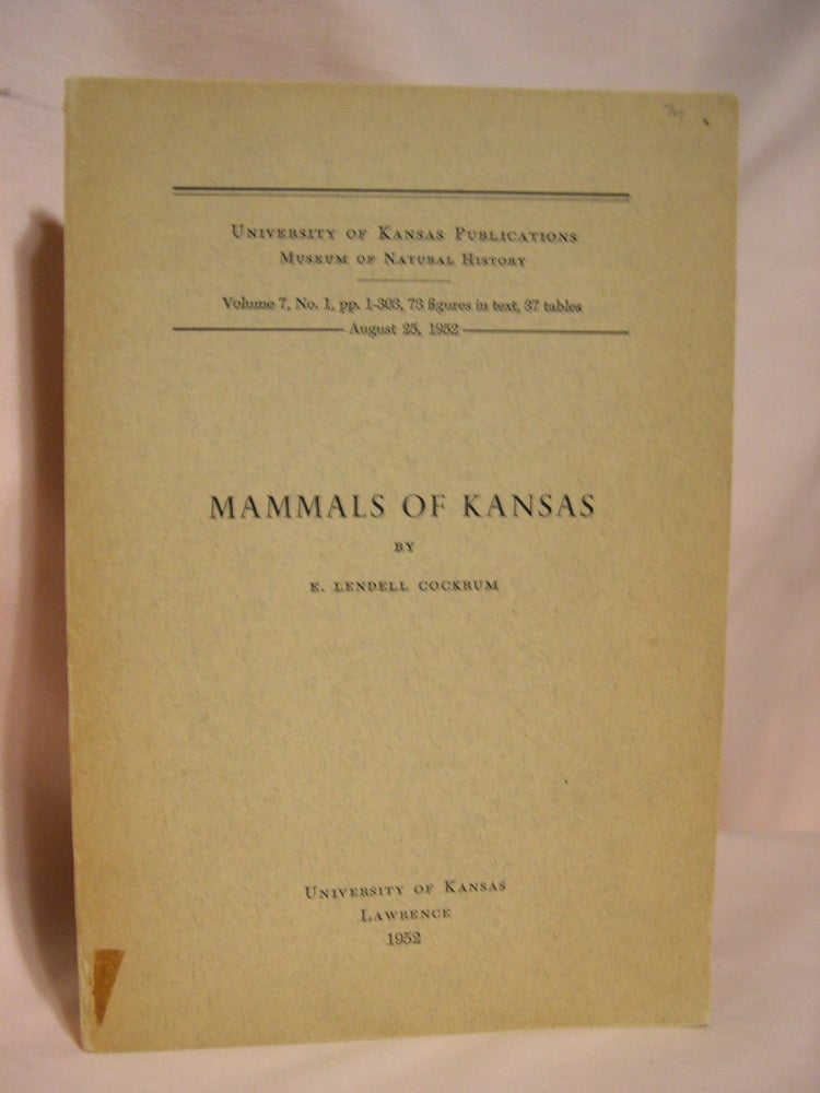 Item #39060 MAMMALS OF KANSAS; VOLUME 7, NO. 1, AUGUST 25, 1952. E. Lendell Cockrum.