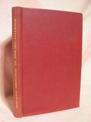 Item #39077 CONTRIBUTIONS TO ECONOMIC GEOLOGY 1913; PART II, MINERAL FUELS; GEOLOGICAL SURVEY...