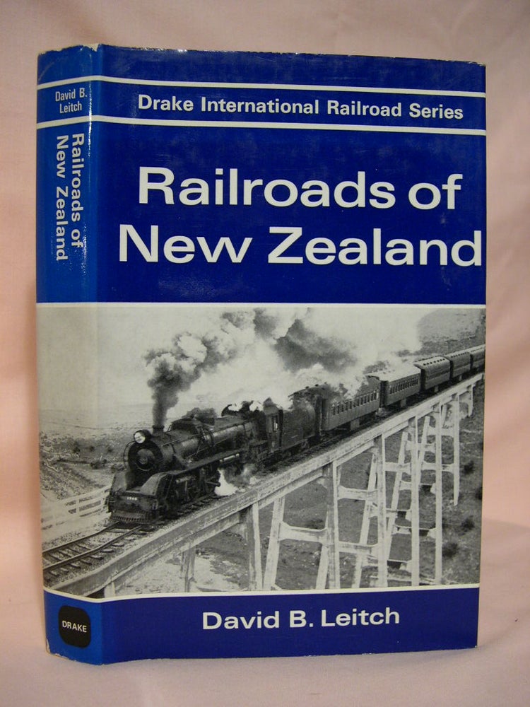 Item #39118 RAILROADS OF NEW ZEALAND. David B. Leitch.