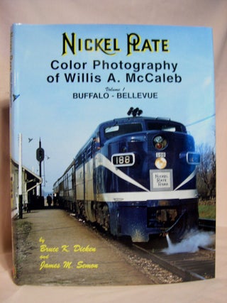 Item #39145 NICKEL PLATE COLOR PHOTOGRAPHY OF WILLIS A. McCALEB, VOLUME 1: BUFFALO-BELLEVUE....