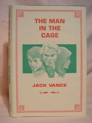 Item #39210 THE MAN IN THE CAGE. Jack Vance