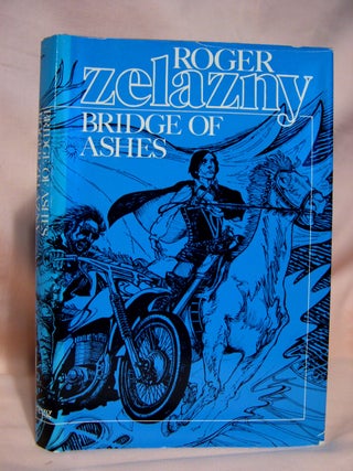 Item #39222 BRIDGE OF ASHES. Roger Zelazny