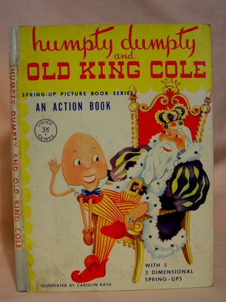 Item #39278 HUMPTY DUMPTY AND OLD KING COLE; SPRING-UP PICTURE BOOK SERIES