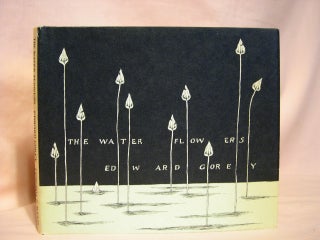 Item #39282 THE WATER FLOWERS. Edward Gorey