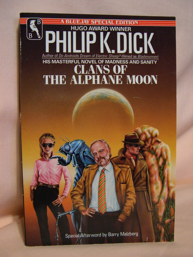 Item #39296 CLANS OF THE ALPHANE MOON. Philip K. Dick.