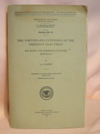 Item #39335 THE NORTHWARD EXTENSION OF THE SHERIDAN COAL FILED, BIGHORN AND ROSEBUD COUNTIES,...