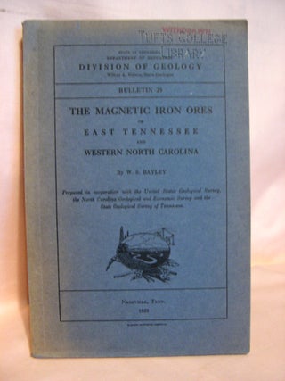 Item #39418 THE MAGNETIC IRON ORES OF EAST TENNESSEE AND WESTERN NORTH CAROLINA; DIVISION OF...