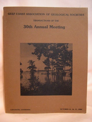 Item #39430 TRANSACTIONS OF THE 30TH [THIRTIETH] ANNUAL MEETING, LAFAYETTE, LA, OCTOBER 15, 16,...