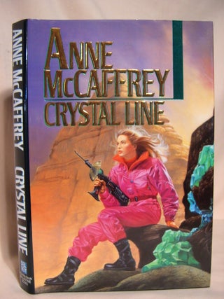 Item #39447 CRYSTAL LINE. Anne McCaffrey