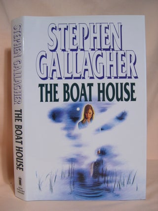 Item #39555 THE BOAT HOUSE. Stephen Gallagher