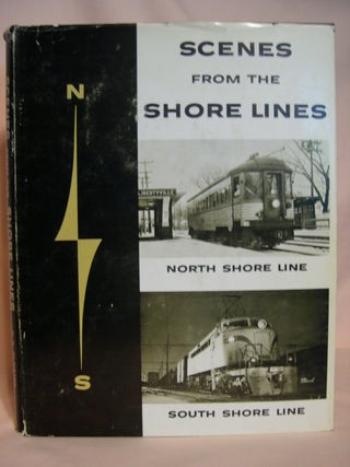 Item #39697 SCENES FROM THE SHORE LINES: NORTH SHORE LINE - SOUTH SHORE LINE. Robert P. Olmsted