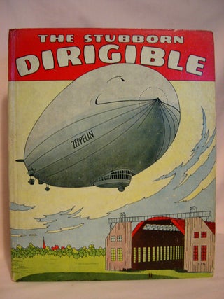 Item #39793 THE STUBBORN DIRIGIBLE AND OTHER STORIES. Wallace Wadsworth