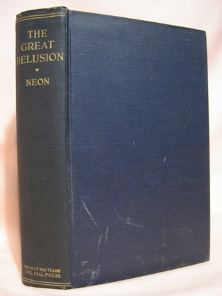 Item #39940 THE GREAT DELUSION; A STUDY OF AIRCRAFT IN PEACE AND WAR. Neon, or Mr. Bernard...