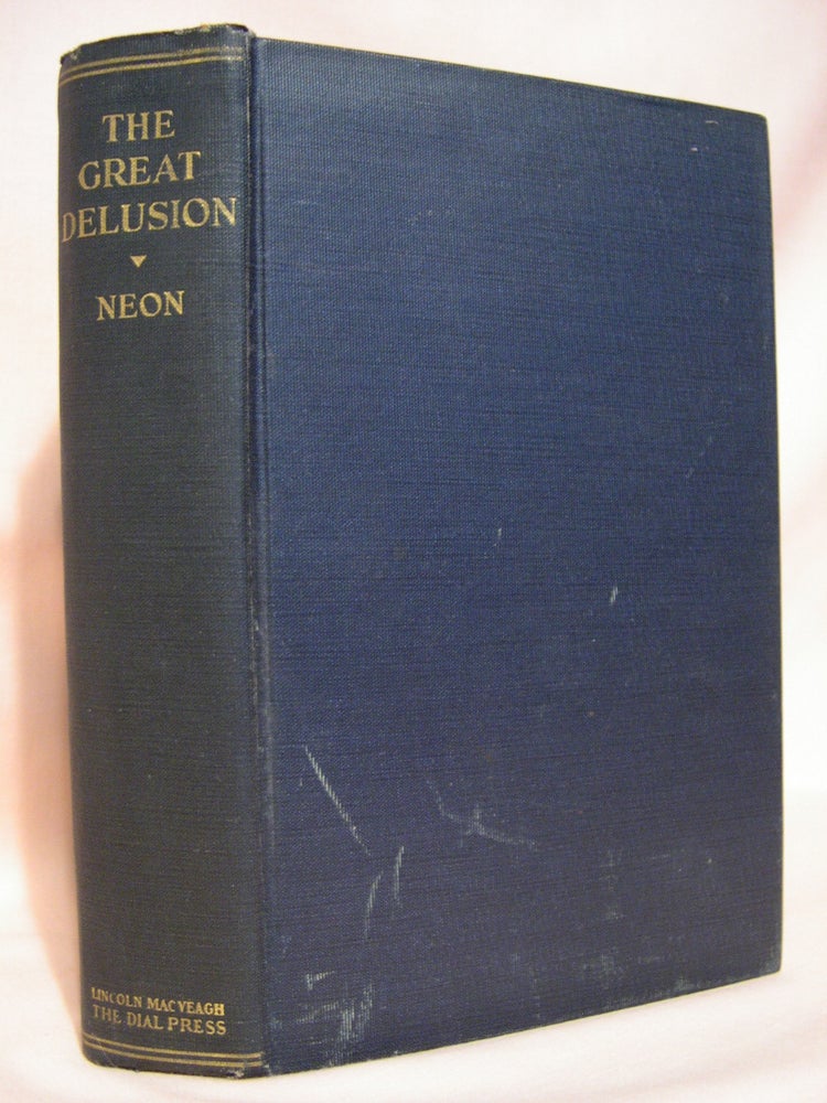 Item #39940 THE GREAT DELUSION; A STUDY OF AIRCRAFT IN PEACE AND WAR. Neon, or Mr. Bernard Ackworth Mrs. B. Ackworth, there is a. controversy.