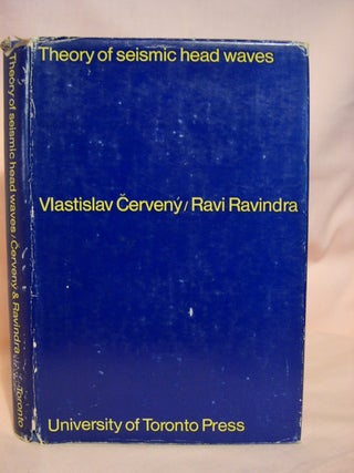 Item #39990 THEORY OF SEISMIC HEAD WAVES. Vlastislav Cervený, Ravi Ravindra