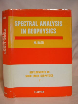 Item #39994 SPECTRAL ANALYSIS IN GEOPHYSICS. DEVELOPMENTS IN SOLID EARTH GEOPHYSICS 7. Markus...