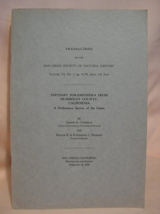 Item #39998 TERTIARY FORAMINIFERA FROM HUMBOLDT COUNTY, CALIFORNIA; A PRELIMINARY SURVEY OF THE...