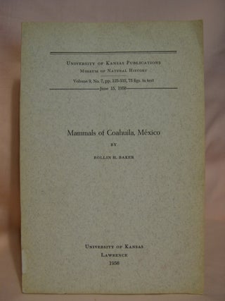 Item #39999 MAMMALS OF COAHUILA, MÉXICO. MUSEUM OF NATURAL HISTORY, VOLUME 9, NO. 7, JUNE 15,...