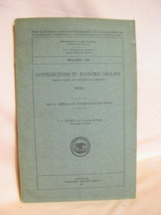 Item #40018 CONTRIBUTIONS TO ECONOMIC GEOLOGY (SHORT PAPERS AND PRELIMINARY REPORTS) 1925; PART...