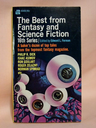 Item #40072 THE BEST FROM FANTASY AND SCIENCE FICTION, 16TH SERIES. Edward L. Ferman