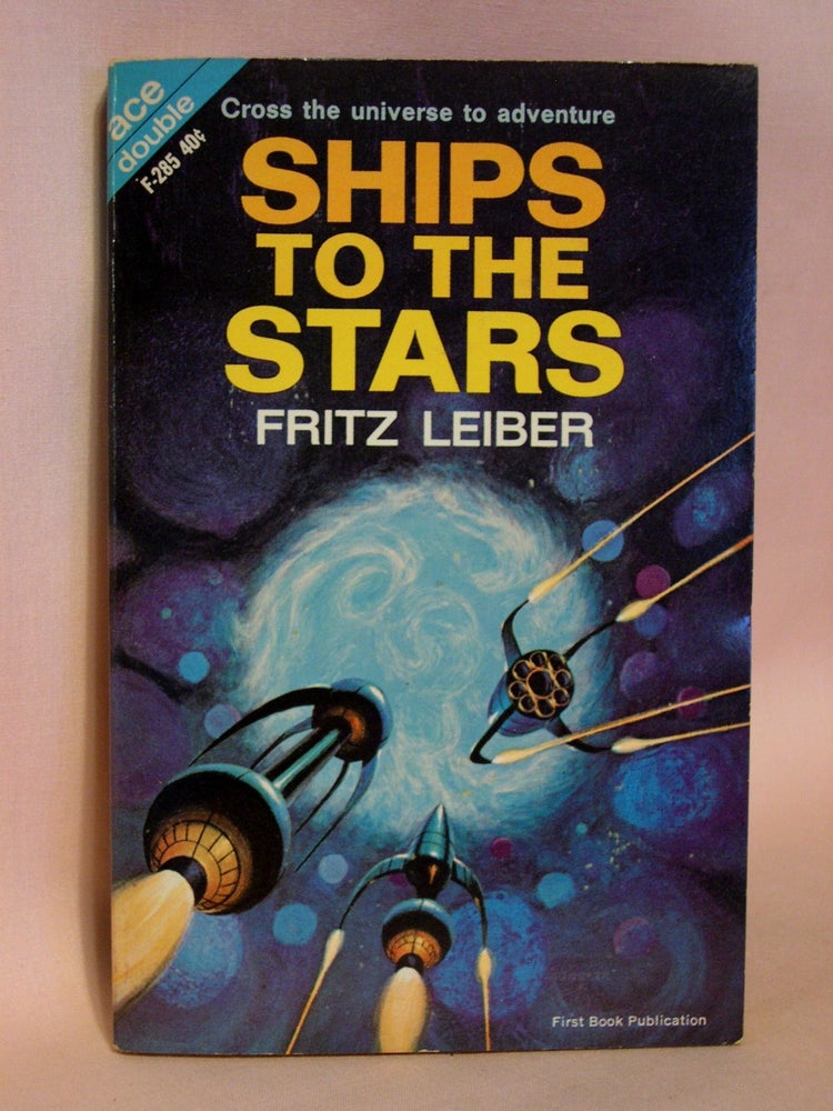 Item #40123 SHIPS TO THE STARS, bound with THE MILLION YEAR HUNT. Fritz Leiber, Kenneth Bulmer.