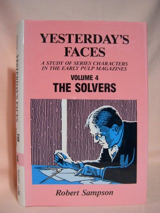 Item #40158 YESTERDAY'S FACES; VOLUME IV [4] - THE SOLVERS. Robert Sampson