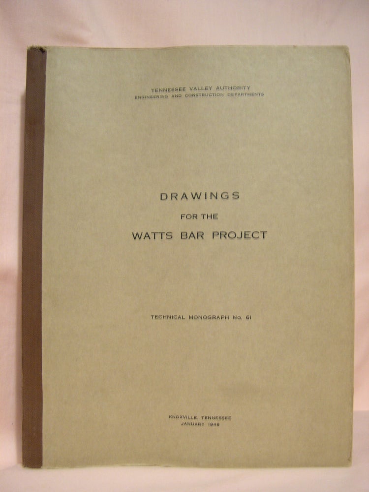 Item #40232 DRAWINGS FOR THE WATTS BAR PROJECT