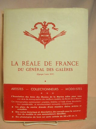 Item #40374 LA RÉALE DE FRANCE DU GÉNÉRAL DES GALÈRES (EPOQUE LOUIS XIV