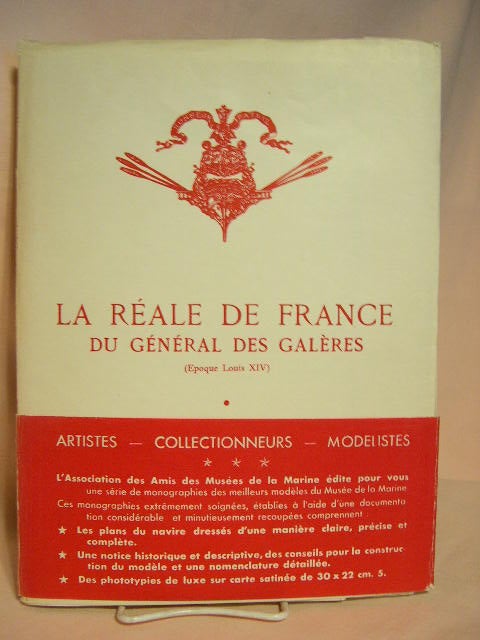 Item #40374 LA RÉALE DE FRANCE DU GÉNÉRAL DES GALÈRES (EPOQUE LOUIS XIV)