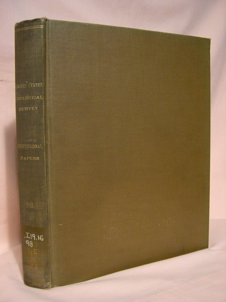 Item #40387 SHORTER CONTRIBUTIONS TO GENERAL GEOLOGY 1916; PROFESSIONAL PAPER 98. David White, chief geologist.