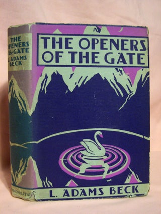 Item #40398 THE OPENERS OF THE GATE, STORIES OF THE OCCULT. L. Adams Beck, Elizabeth Louisa Moresby