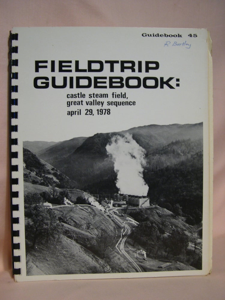 Item #40527 FIELDTRIP GUIDEBOOK: CASTLE STEAM FIELD, GREAT VALLEY SEQUENCE, APRIL 29, 1978. GUIDEBOOK 45