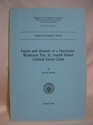 Item #40537 FACIES AND GENESES OF A HURRICANE-WASHOVER FAN, ST. JOSEPH ISLAND, CENTRAL TEXAS...