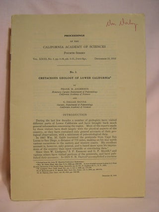 Item #40541 CRETACEOUS GEOLOGY OF LOWER CALIFORNIA; NO. 1. Frank M. Anderson, G. Dallas Hanna