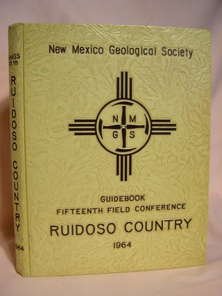 Item #40542 GUIDEBOOK OF THE RUIDOSO COUNTRY; FIFTEENTH FIELD CONFERENCE, OCTOBER 16, 17 AND 18,...