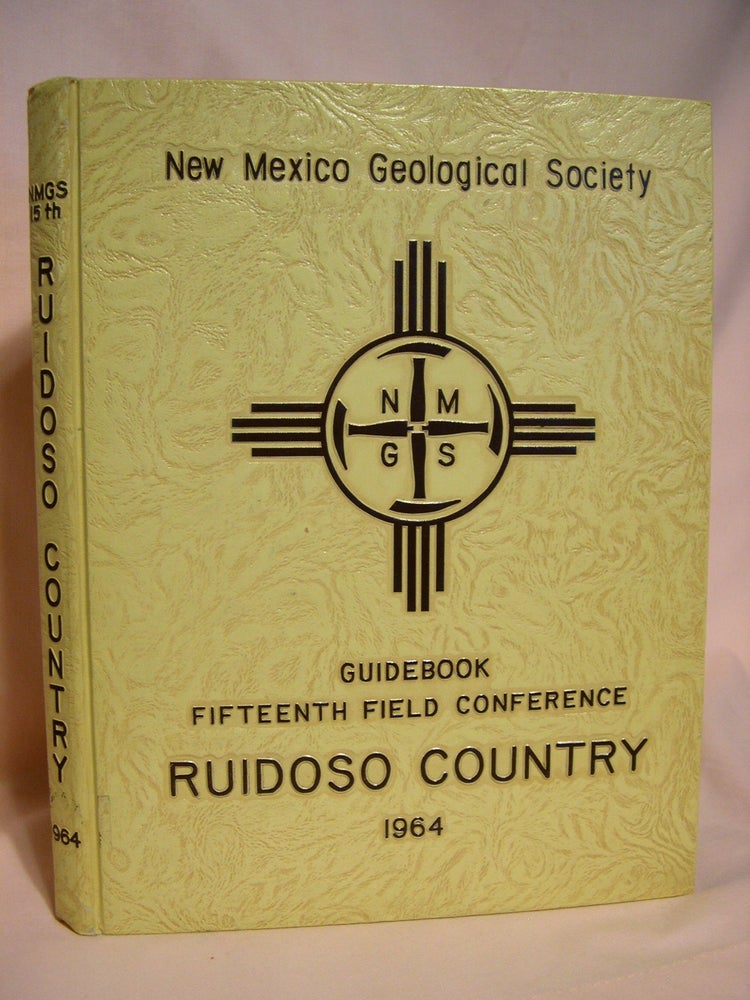 Item #40542 GUIDEBOOK OF THE RUIDOSO COUNTRY; FIFTEENTH FIELD CONFERENCE, OCTOBER 16, 17 AND 18, 1964. Sidney R. Ash, Leon V. Davis.
