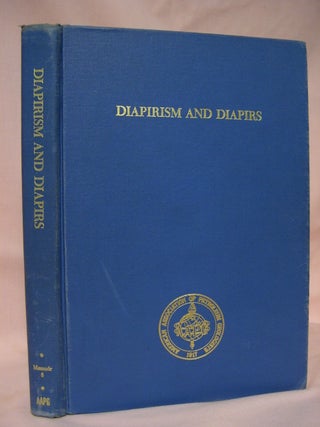 Item #40569 DIAPIRISM AND DIAPIRS; A SYMPOSIUM. MEMOIR 8. Jules Braunstein, Gerald D. O'Brien