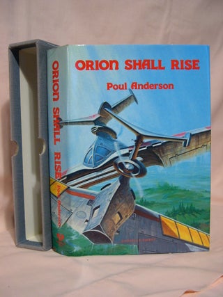 Item #40616 ORION SHALL RISE. Poul Anderson